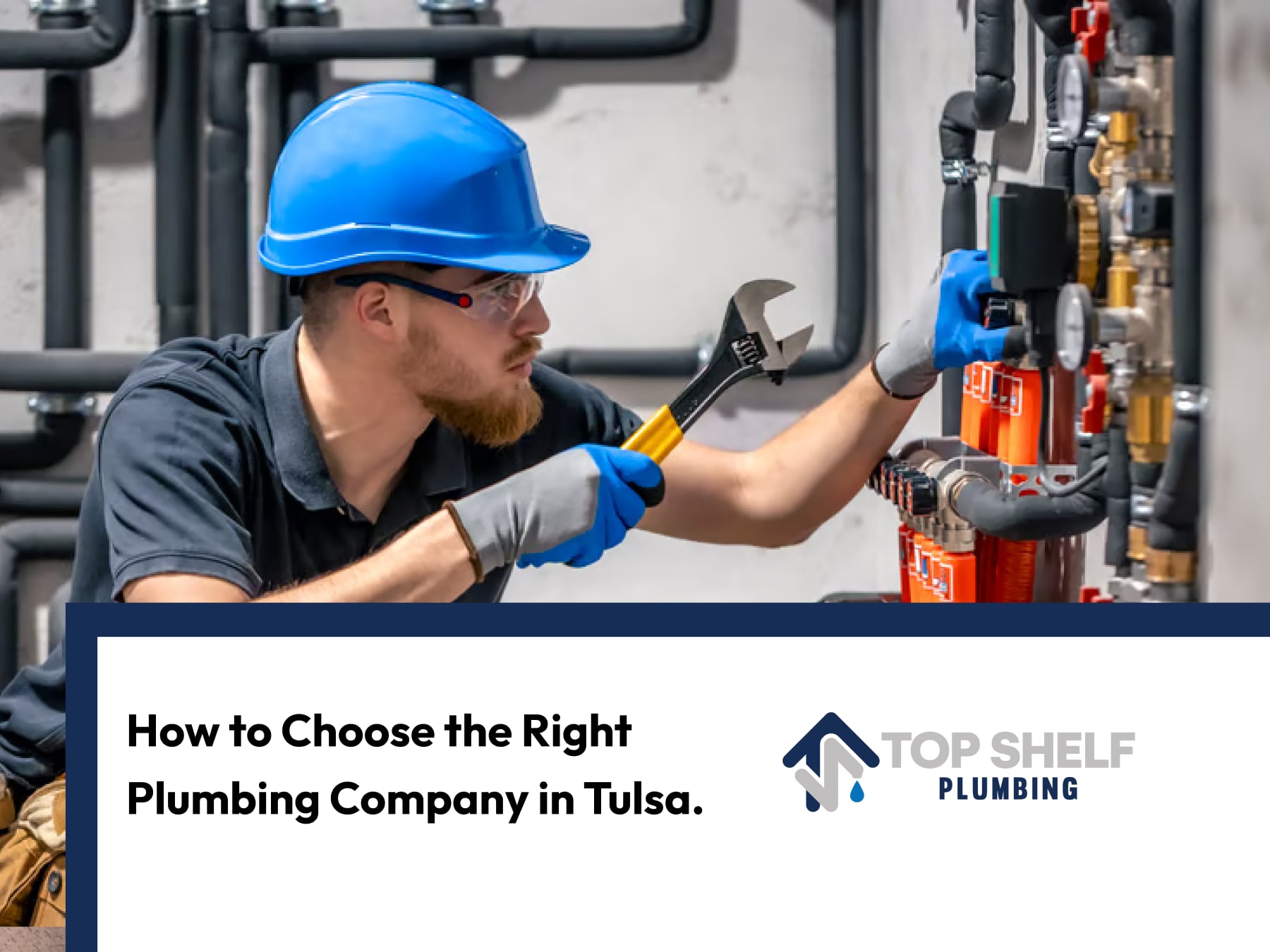 How to Choose the Right Plumbing Company in Tulsa for Your Home Upgrade