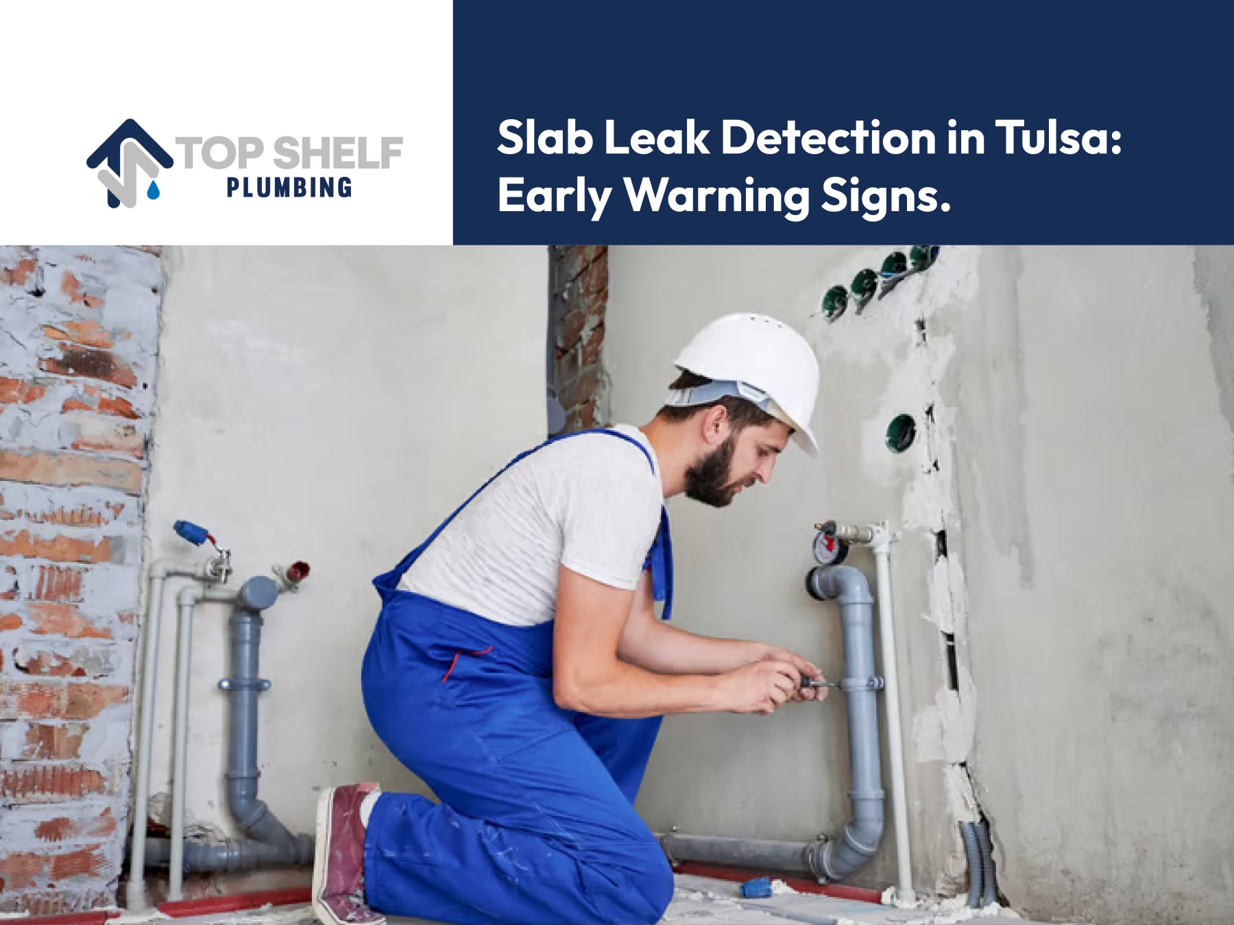 Slab Leak Detection in Tulsa: 6 Early Warning Signs You Can’t Afford to Ignore