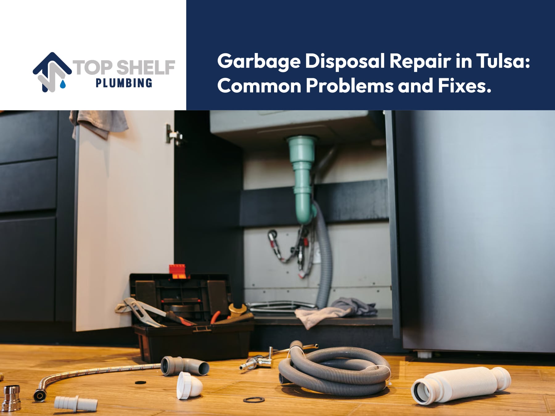Garbage Disposal Repair in Tulsa: Common Problems and Quick Fixes