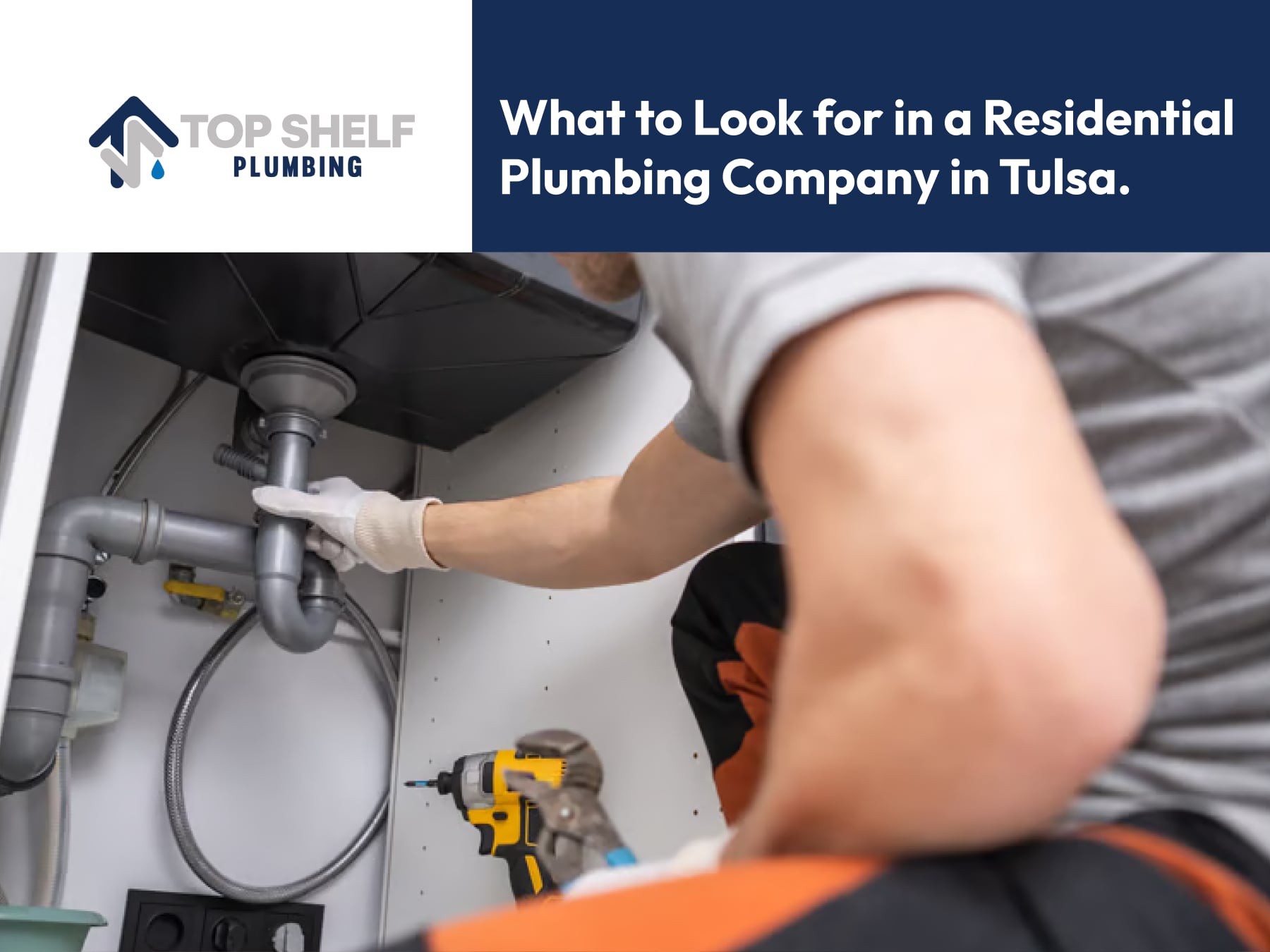 What to Look for in a Residential Plumbing Company in Tulsa