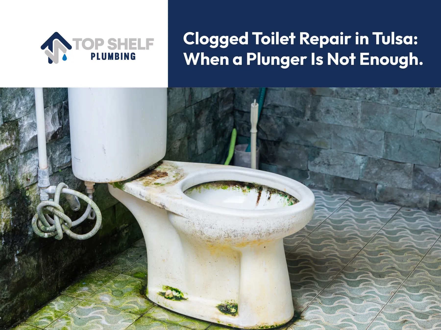 Clogged Toilet Repair in Tulsa: When a Plunger Is Not Enough Clogged Toilet Repair in Tulsa: When a Plunger Is Not Enough