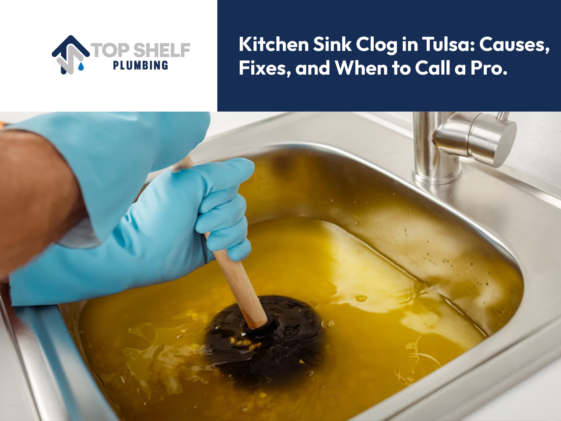 Kitchen Sink Clog in Tulsa: Causes, Easy Fixes, and When to Call a Pro Kitchen Sink Clog in Tulsa: Causes, Easy Fixes, and When to Call a Pro