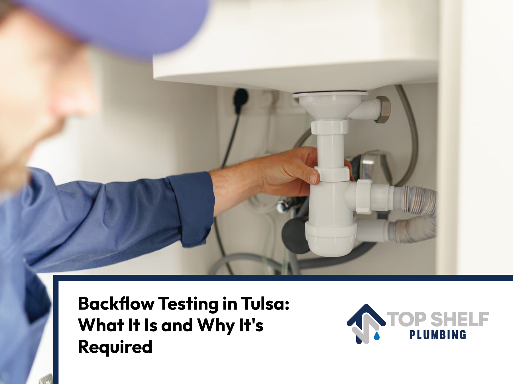 Backflow Testing in Tulsa: What It Is and Why It’s Required